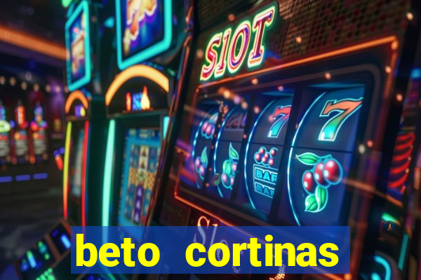 beto cortinas balneario camboriu