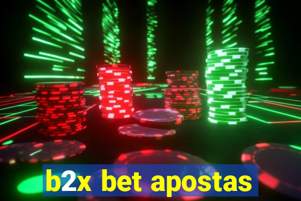 b2x bet apostas