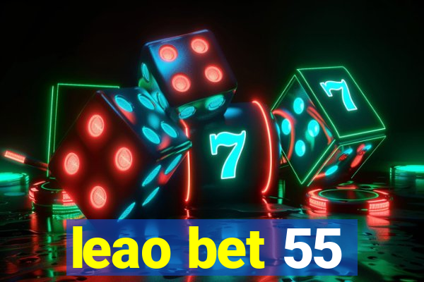 leao bet 55