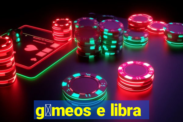 g锚meos e libra