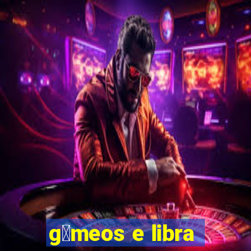 g锚meos e libra