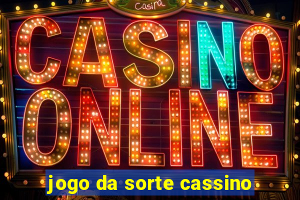 jogo da sorte cassino