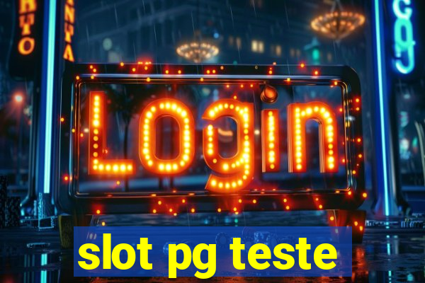 slot pg teste