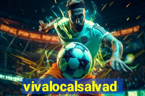 vivalocalsalvador