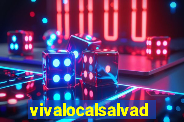 vivalocalsalvador