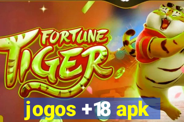 jogos +18 apk