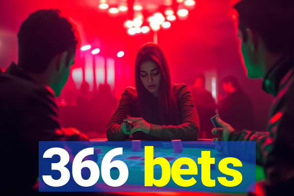 366 bets