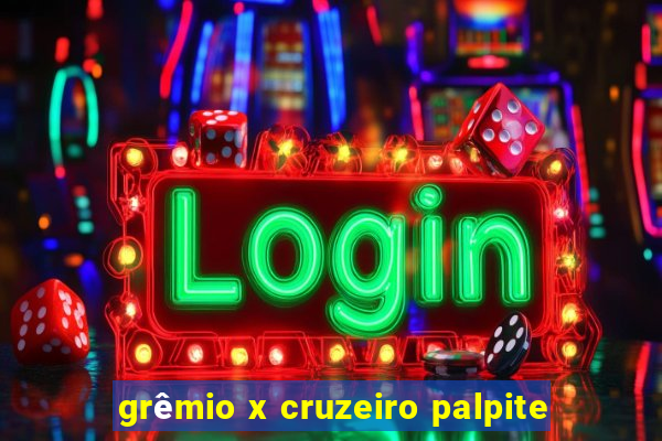 grêmio x cruzeiro palpite