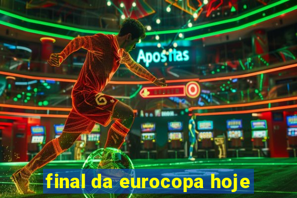 final da eurocopa hoje