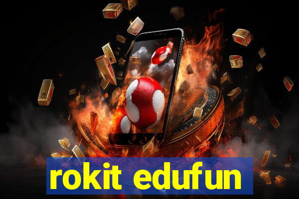 rokit edufun