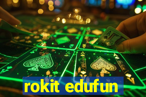 rokit edufun