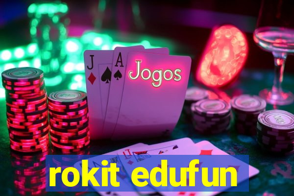 rokit edufun