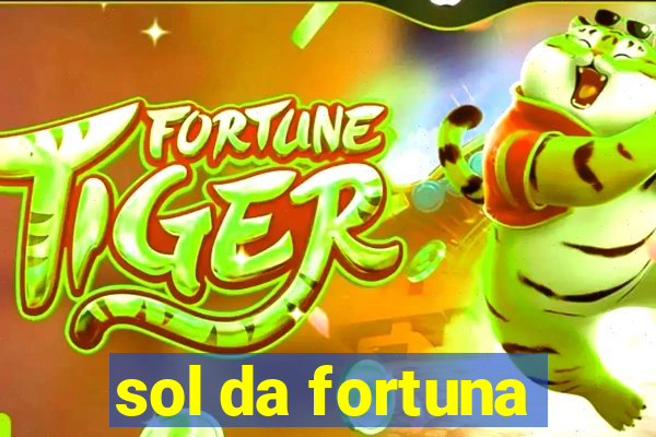 sol da fortuna