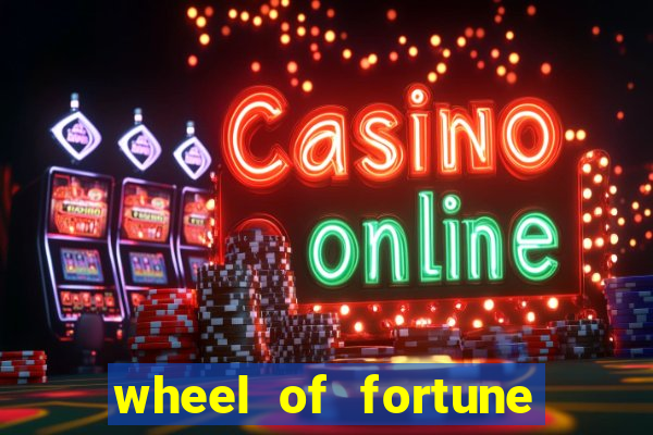 wheel of fortune slot casino