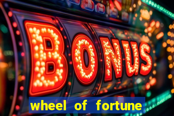 wheel of fortune slot casino