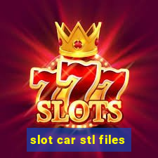 slot car stl files