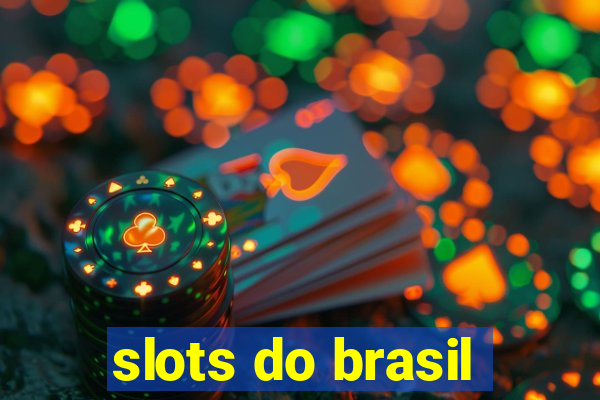 slots do brasil