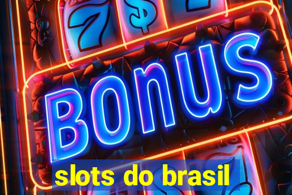 slots do brasil