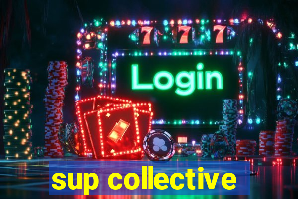 sup collective