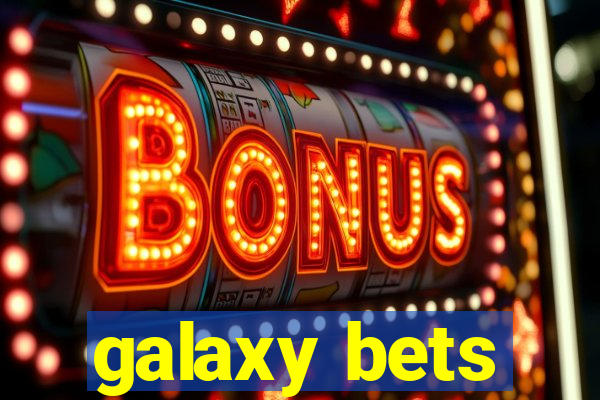 galaxy bets