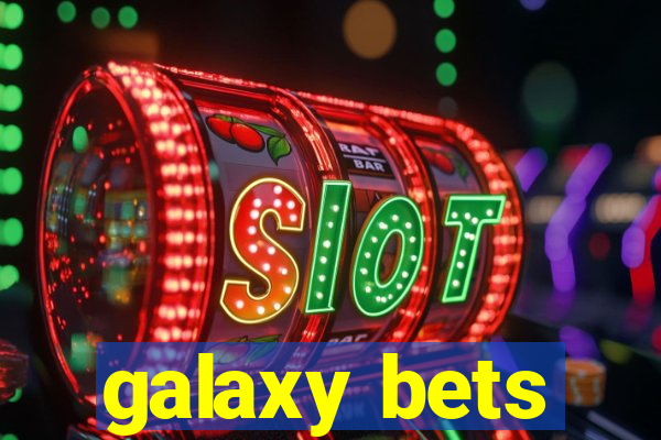 galaxy bets