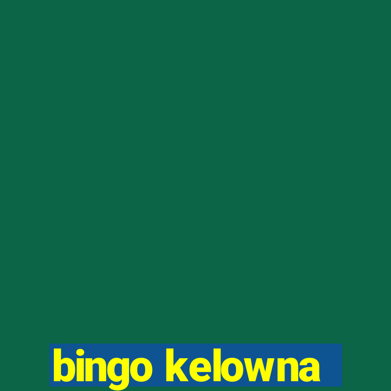 bingo kelowna