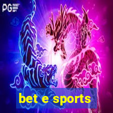 bet e sports