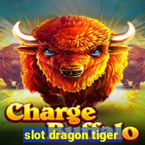 slot dragon tiger