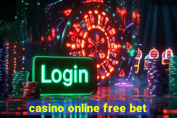 casino online free bet