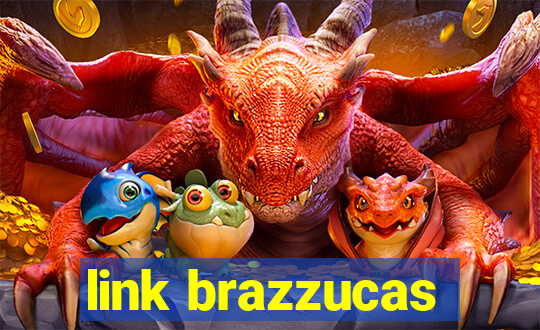 link brazzucas