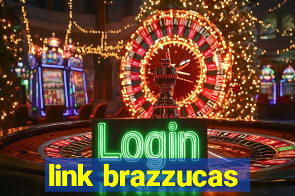 link brazzucas