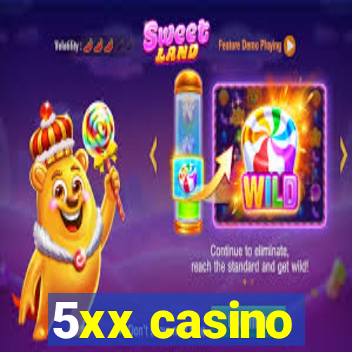 5xx casino