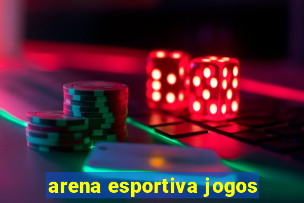 arena esportiva jogos