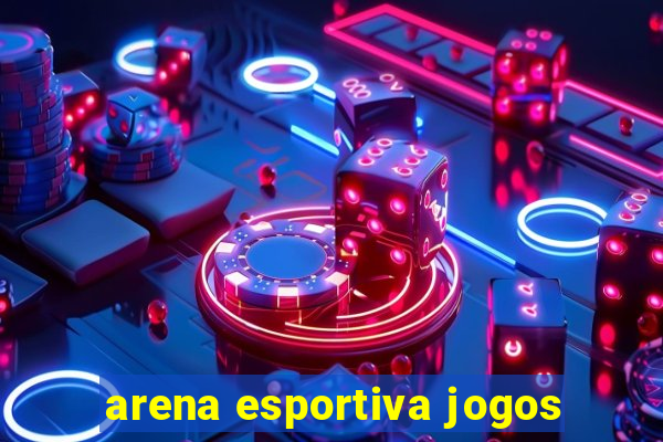 arena esportiva jogos