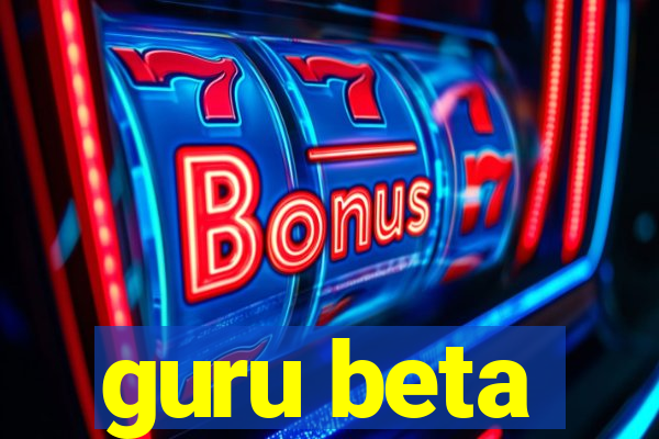 guru beta