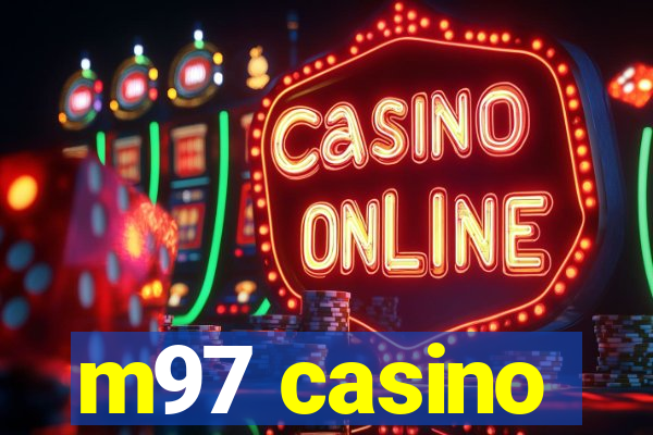 m97 casino