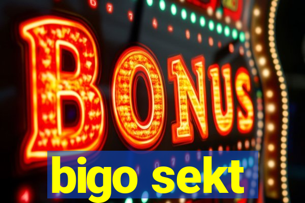 bigo sekt