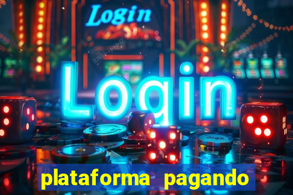 plataforma pagando no cadastro cassino