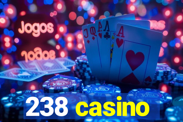 238 casino