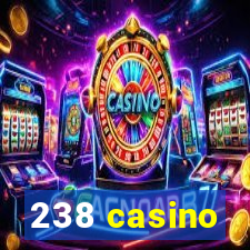 238 casino