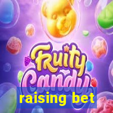 raising bet