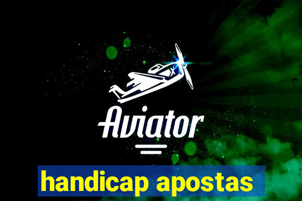 handicap apostas