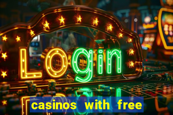 casinos with free bonus no deposit