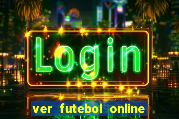 ver futebol online ao vivo