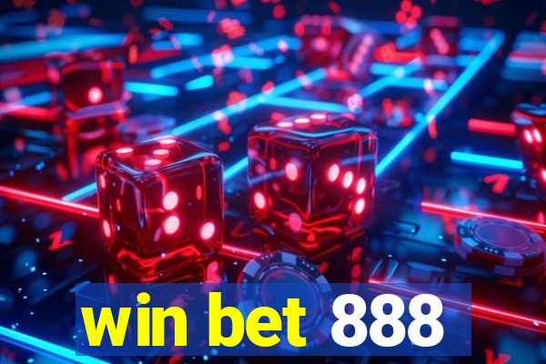 win bet 888