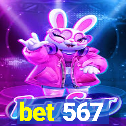 bet 567