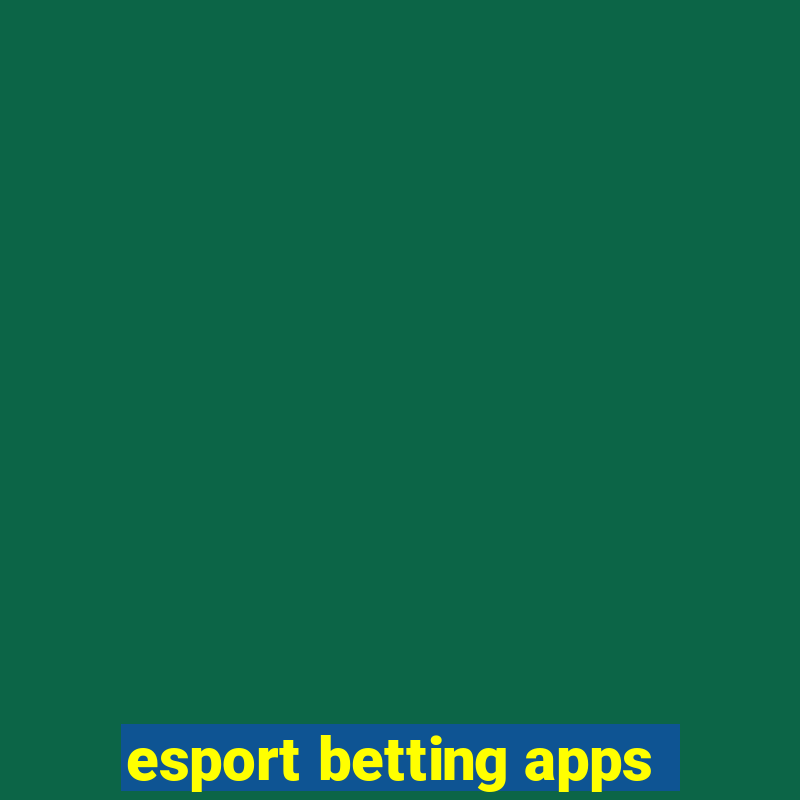 esport betting apps