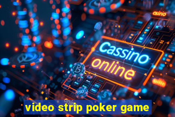 video strip poker game