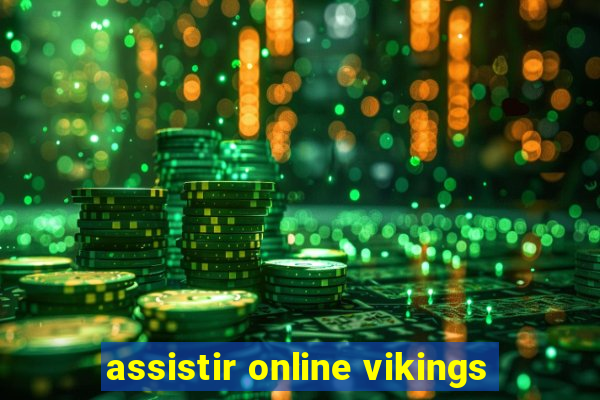 assistir online vikings