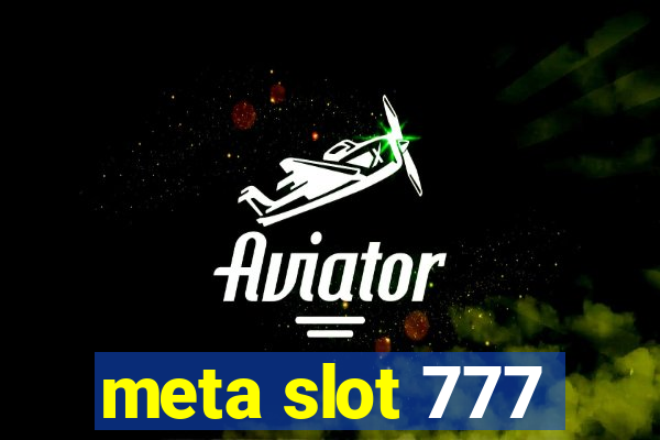 meta slot 777